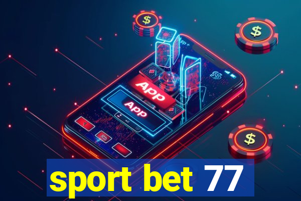 sport bet 77